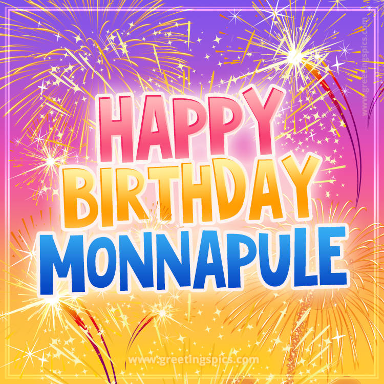 Happy Birthday Monnapule Picture with fireworks (square shape image)