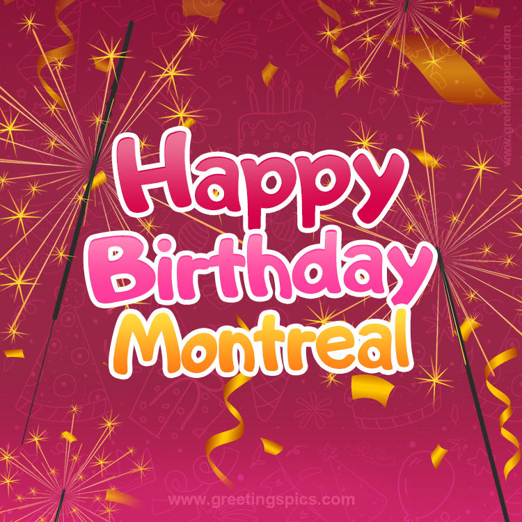 Happy Birthday Montreal Image with sparklers (square shape image)