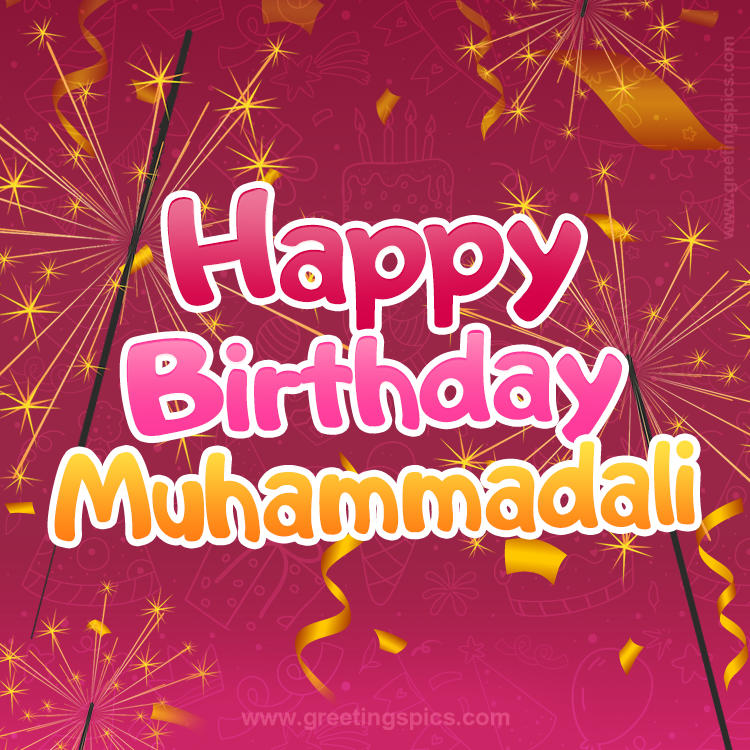 Happy Birthday Muhammadali Image with sparklers (square shape image)