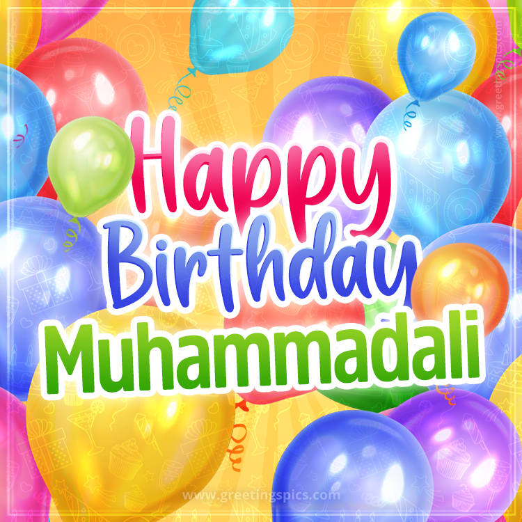 Happy Birthday Muhammadali Image with colorful balloons (square shape image)