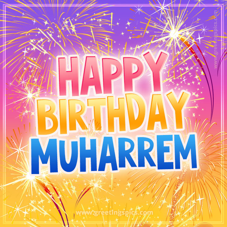 Happy Birthday Muharrem Picture with fireworks (square shape image)