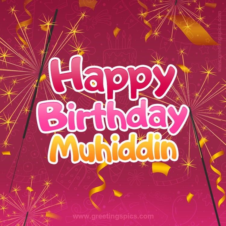 Happy Birthday Muhiddin Image with sparklers (square shape image)