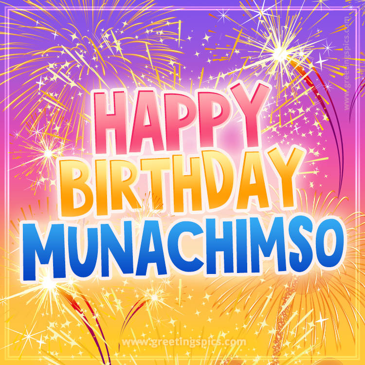 Happy Birthday Munachimso Picture with fireworks (square shape image)