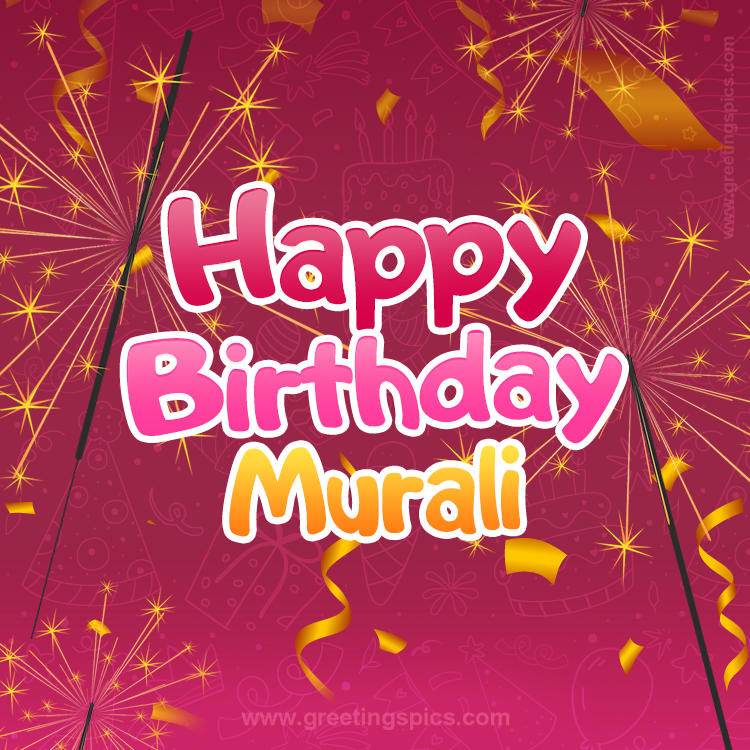 Happy Birthday Murali Image with sparklers (square shape image)