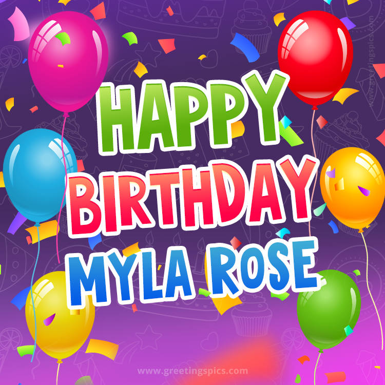 Happy Birthday Myla Rose Festive Greeting Card (square shape image)