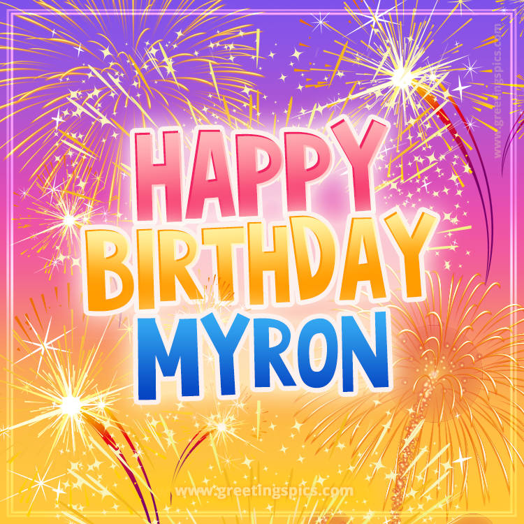 Happy Birthday Myron Picture with fireworks (square shape image)