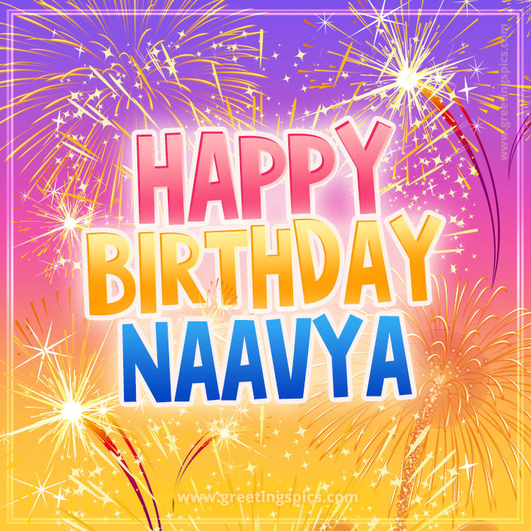 Happy Birthday Naavya Picture with fireworks (square shape image)