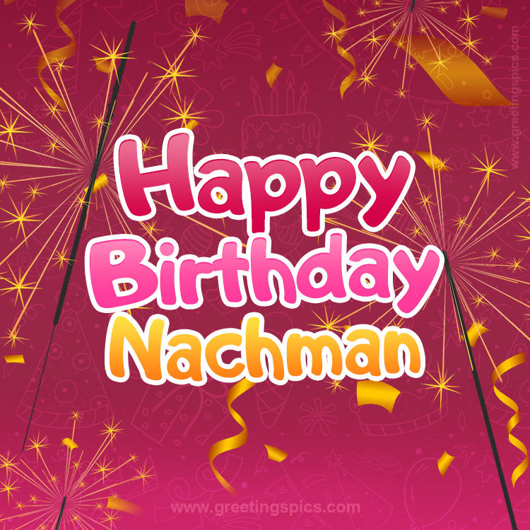 Happy Birthday Nachman Image with sparklers (square shape image)