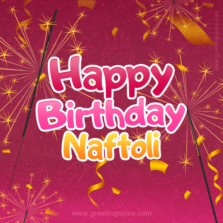 Happy Birthday Naftoli Image with sparklers (square shape image)