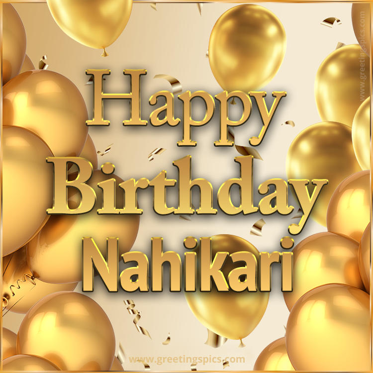 Happy Birthday Nahikari Card with golden confetti and balloons (square shape image)