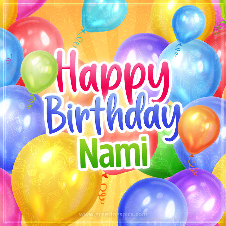 Happy Birthday Nami Image with colorful balloons (square shape image)