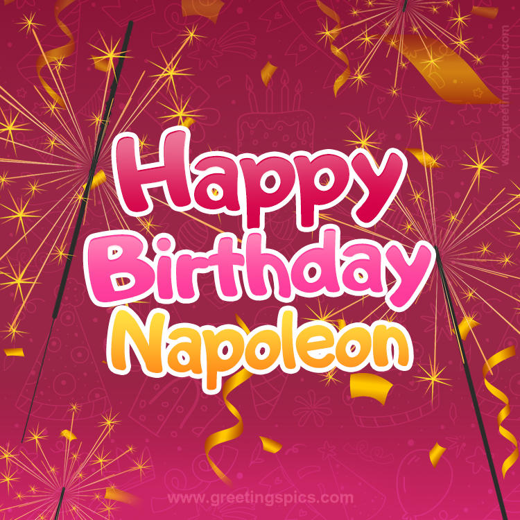 Happy Birthday Napoleon Image with sparklers (square shape image)