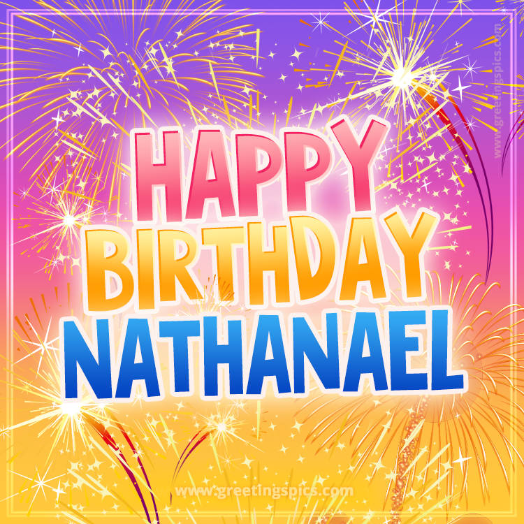 Happy Birthday Nathanael Picture with fireworks (square shape image)