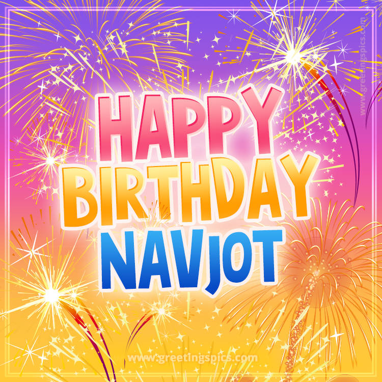 Happy Birthday Navjot Picture with fireworks (square shape image)