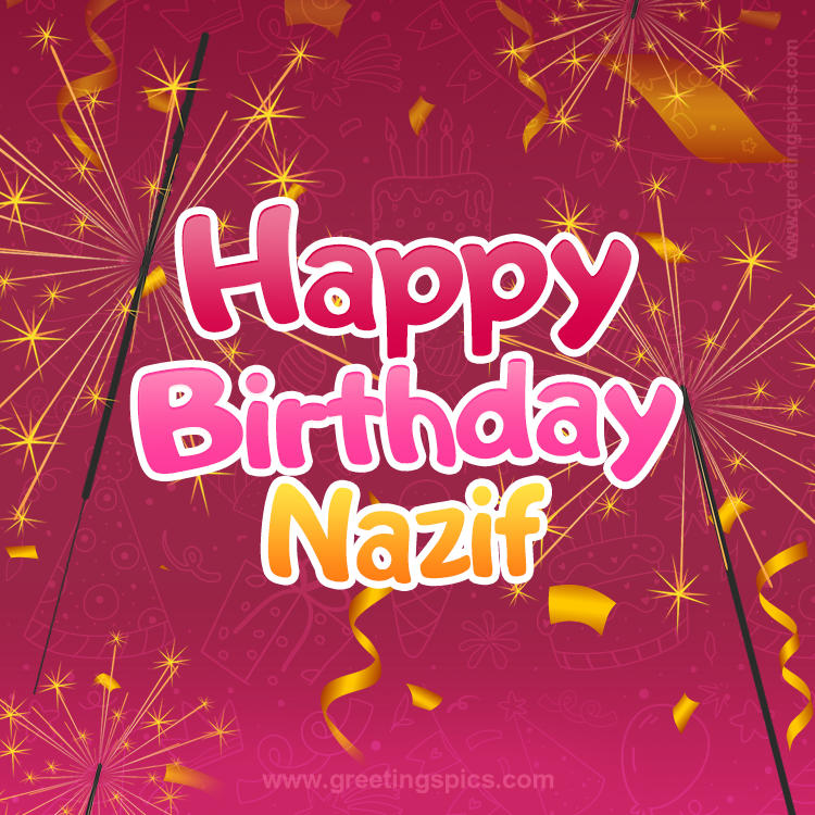 Happy Birthday Nazif Image with sparklers (square shape image)