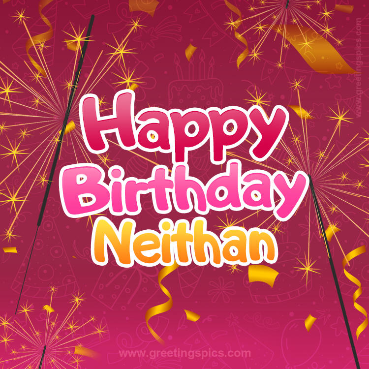 Happy Birthday Neithan Image with sparklers (square shape image)