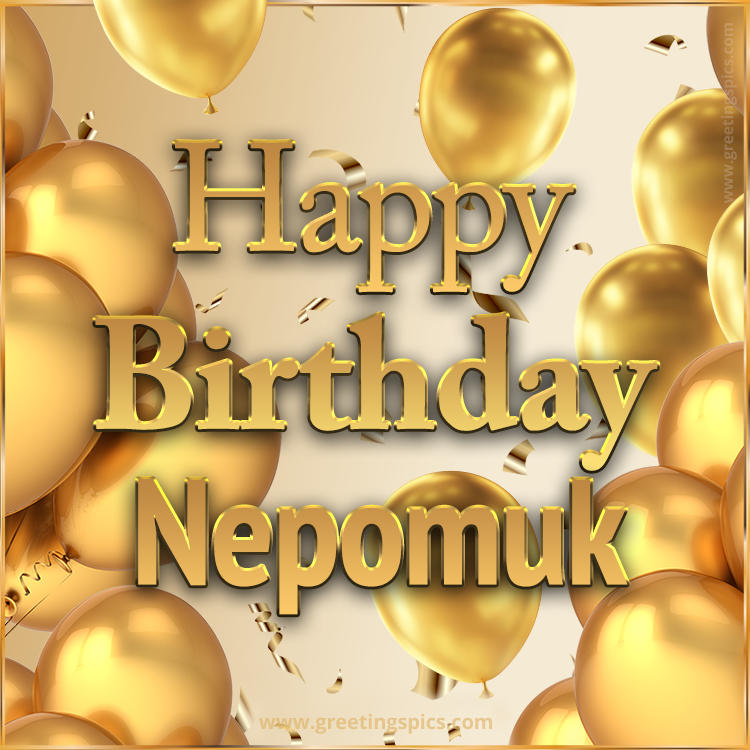 Happy Birthday Nepomuk Card with golden confetti and balloons (square shape image)