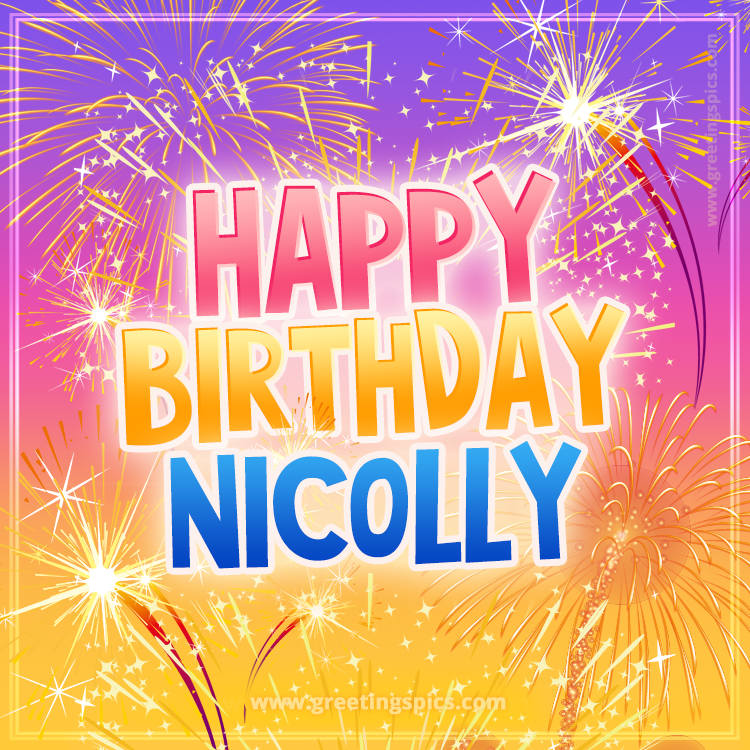 Happy Birthday Nicolly Picture with fireworks (square shape image)