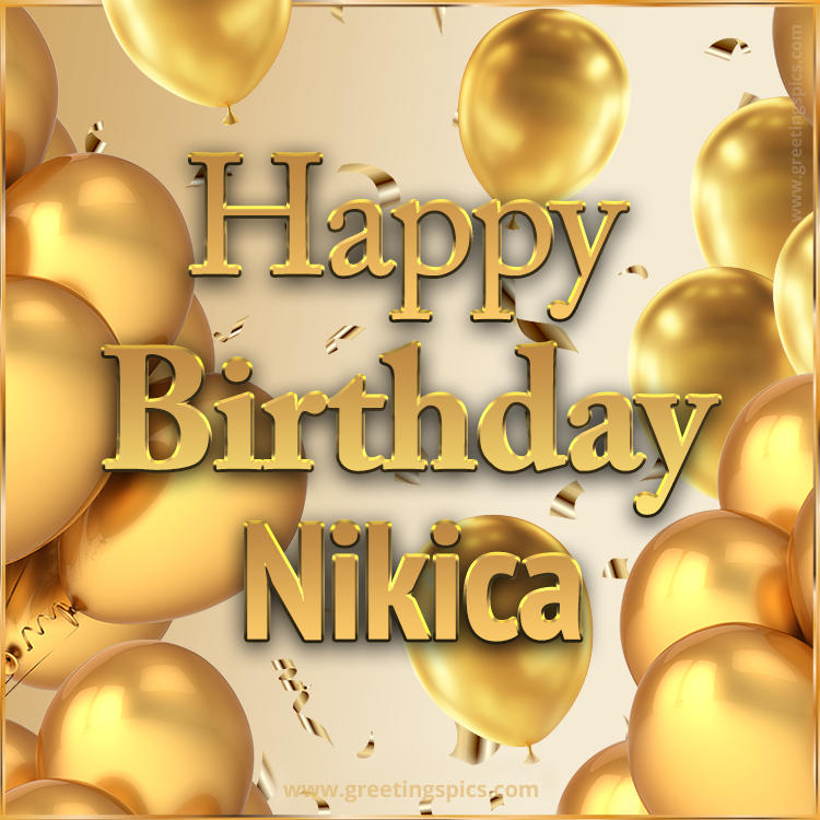 Happy Birthday Nikica Card with golden confetti and balloons (square shape image)