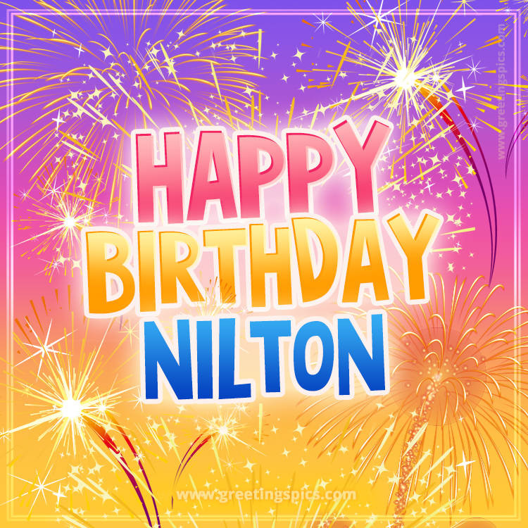 Happy Birthday Nilton Picture with fireworks (square shape image)