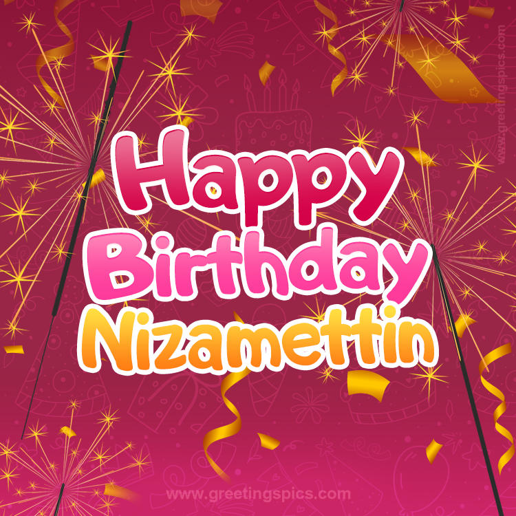 Happy Birthday Nizamettin Image with sparklers (square shape image)