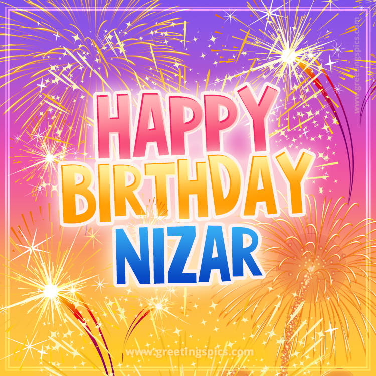 Happy Birthday Nizar Picture with fireworks (square shape image)