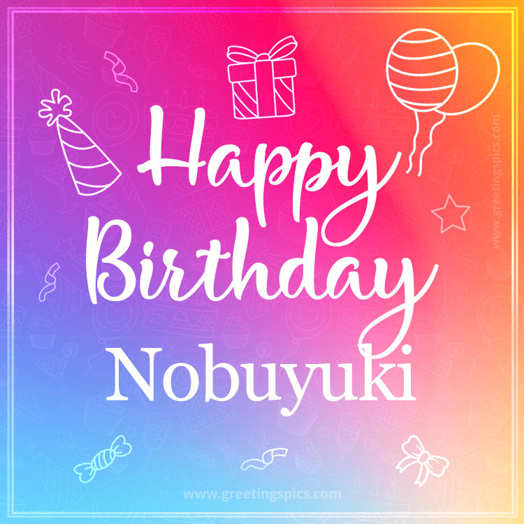 Colorful Happy Birthday Card For Nobuyuki (square shape image)