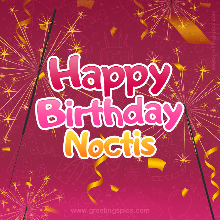 Happy Birthday Noctis Image with sparklers (square shape image)