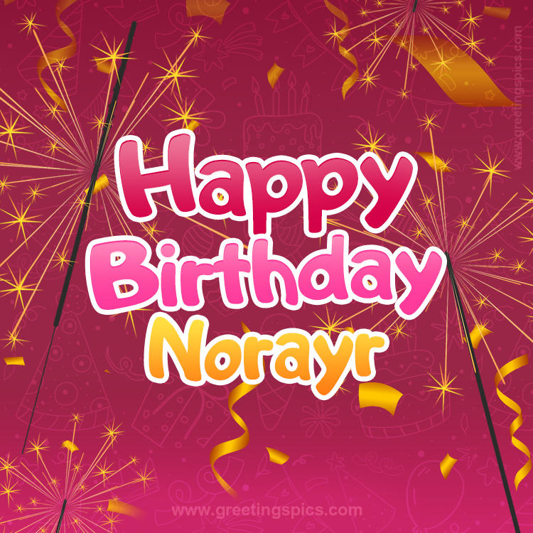 Happy Birthday Norayr Image with sparklers (square shape image)