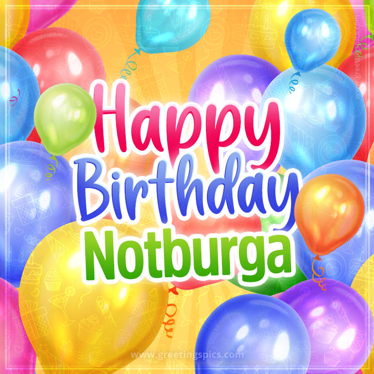 Happy Birthday Notburga Image with colorful balloons (square shape image)