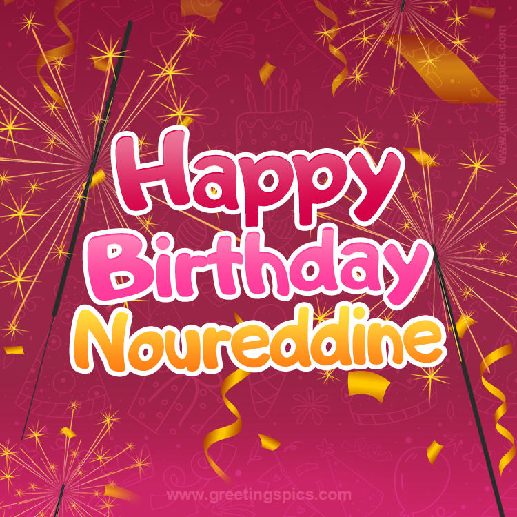 Happy Birthday Noureddine Image with sparklers (square shape image)