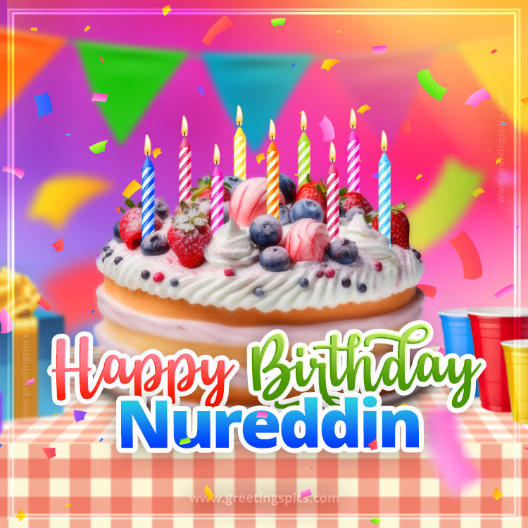 Happy Birthday Nureddin Colorful Image with fruit cake and candles (square shape image)