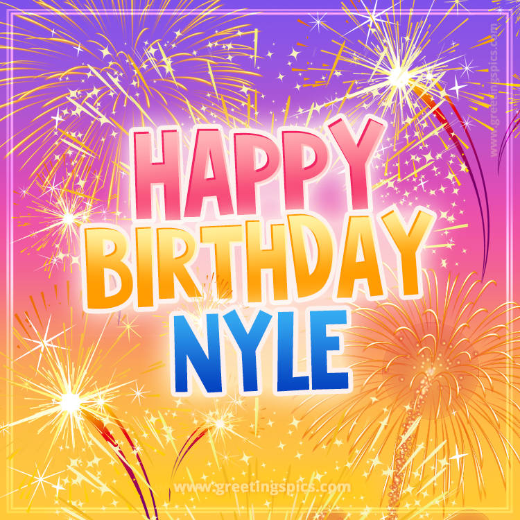 Happy Birthday Nyle Picture with fireworks (square shape image)