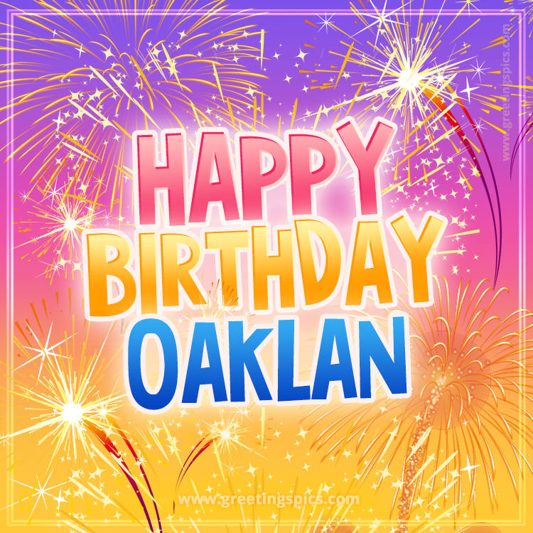 Happy Birthday Oaklan Picture with fireworks (square shape image)