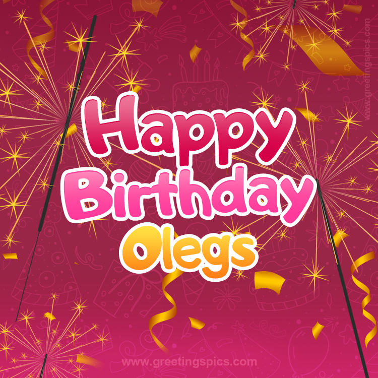 Happy Birthday Olegs Image with sparklers (square shape image)