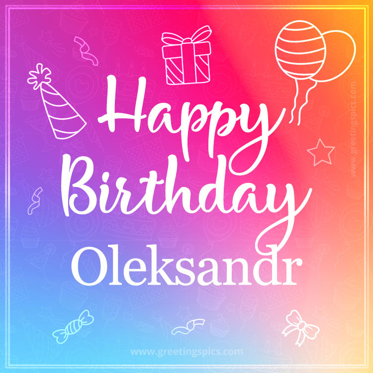 Colorful Happy Birthday Card For Oleksandr (square shape image)