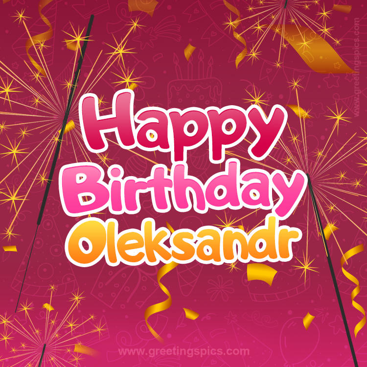 Happy Birthday Oleksandr Image with sparklers (square shape image)