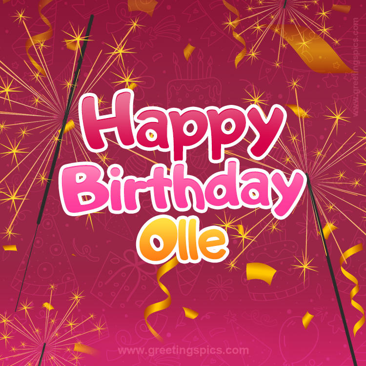 Happy Birthday Olle Image with sparklers (square shape image)