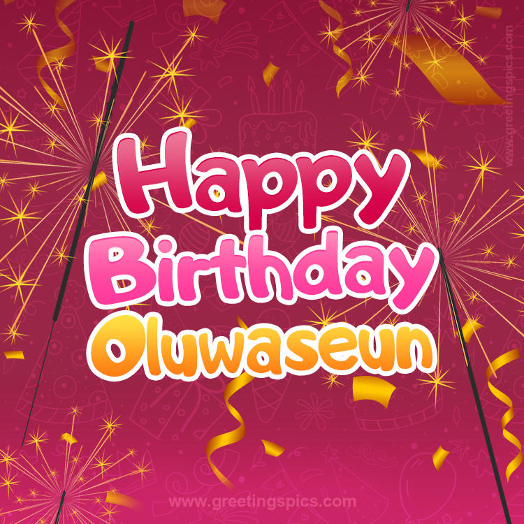 Happy Birthday Oluwaseun Image with sparklers (square shape image)