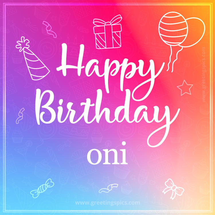 Colorful Happy Birthday Card For Oni (square shape image)