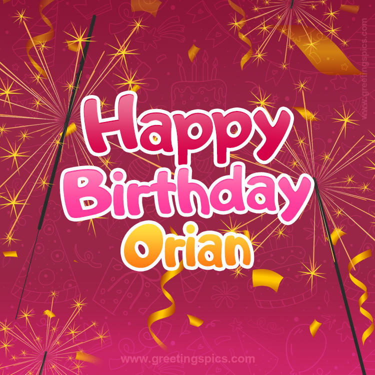 Happy Birthday Orian Image with sparklers (square shape image)