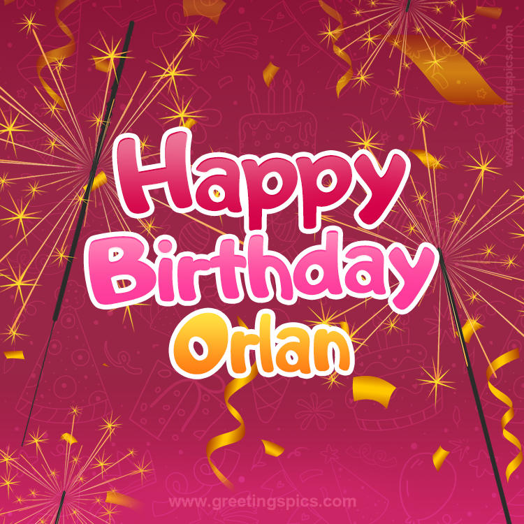 Happy Birthday Orlan Image with sparklers (square shape image)