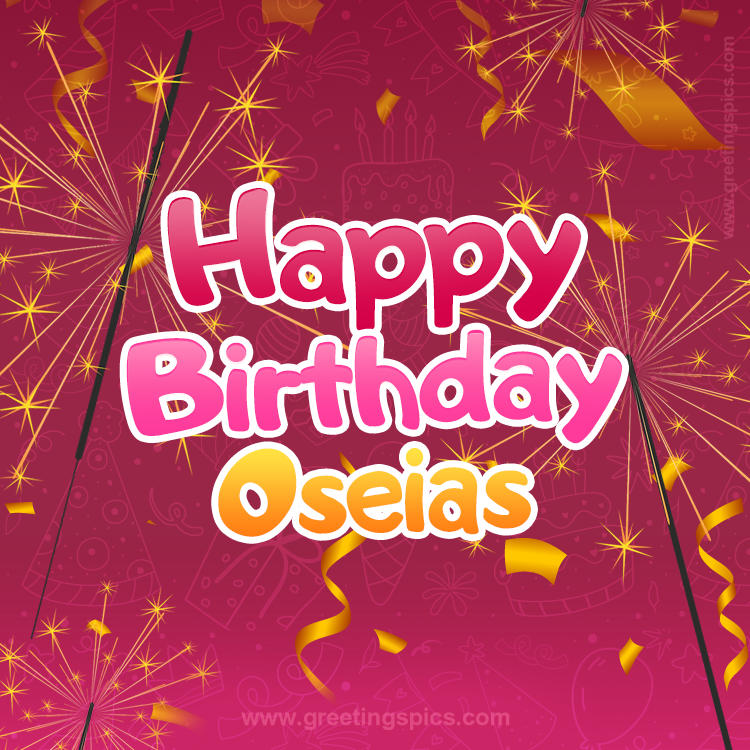 Happy Birthday Oseias Image with sparklers (square shape image)