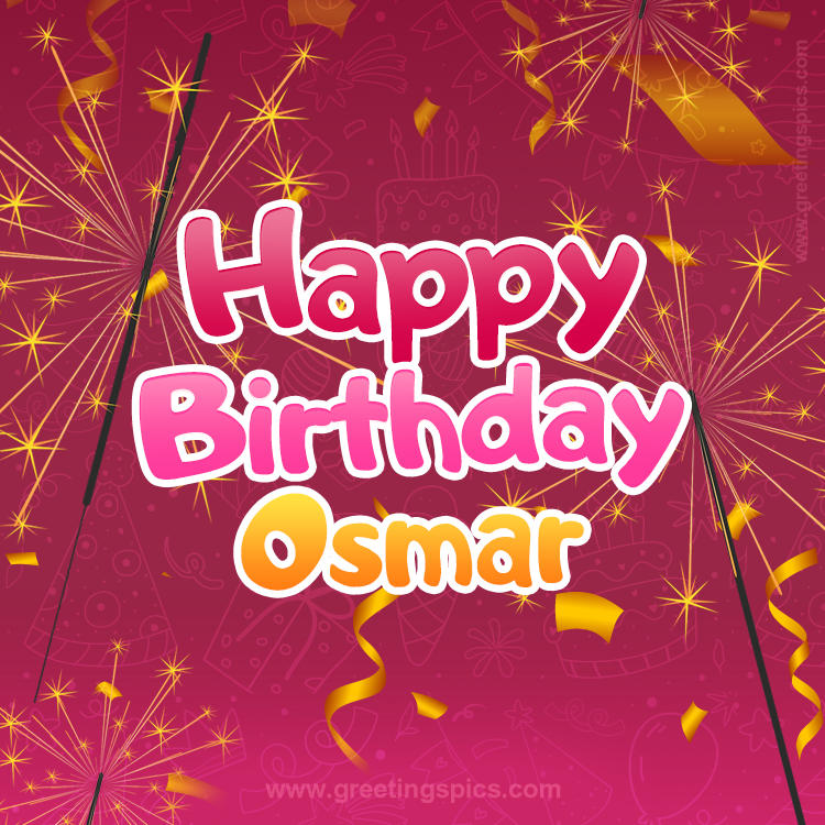 Happy Birthday Osmar Image with sparklers (square shape image)