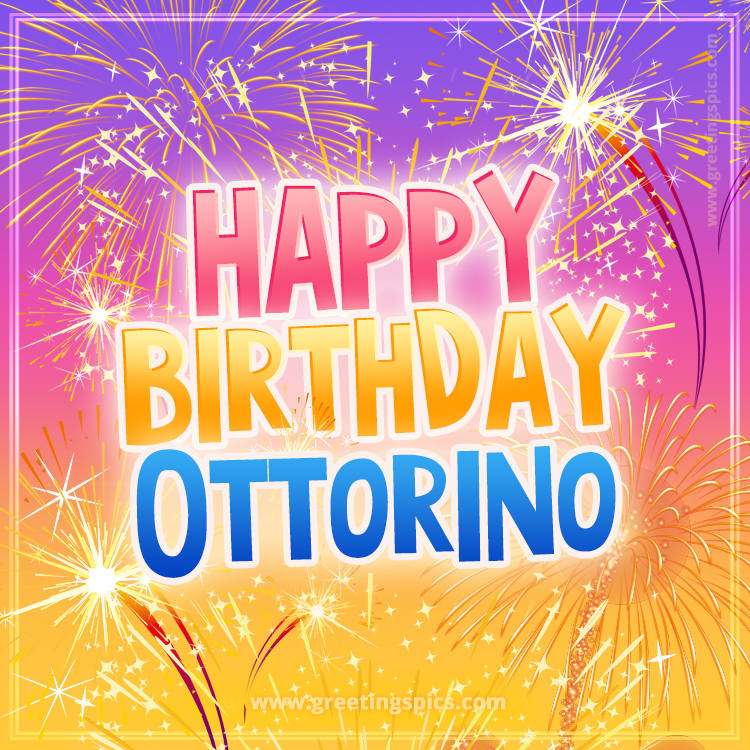 Happy Birthday Ottorino Picture with fireworks (square shape image)