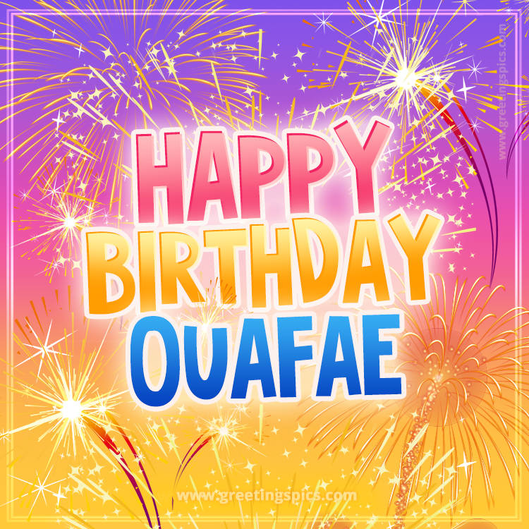 Happy Birthday Ouafae Picture with fireworks (square shape image)