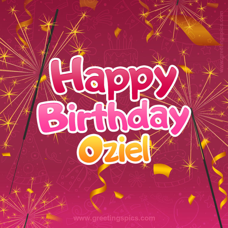 Happy Birthday Oziel Image with sparklers (square shape image)