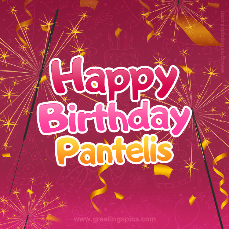 Happy Birthday Pantelis Image with sparklers (square shape image)