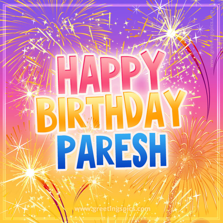 Happy Birthday Paresh Picture with fireworks (square shape image)