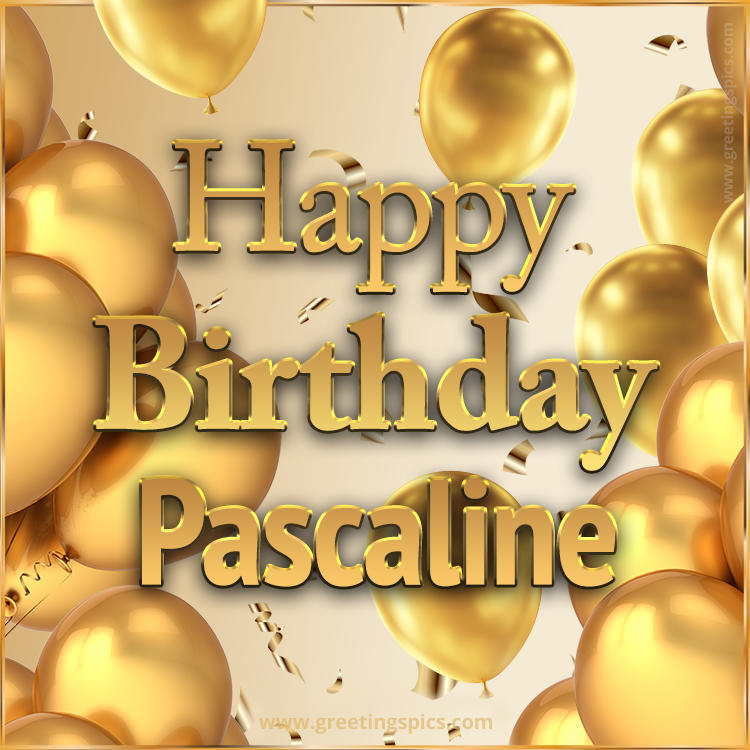 Happy Birthday Pascaline Card with golden confetti and balloons (square shape image)